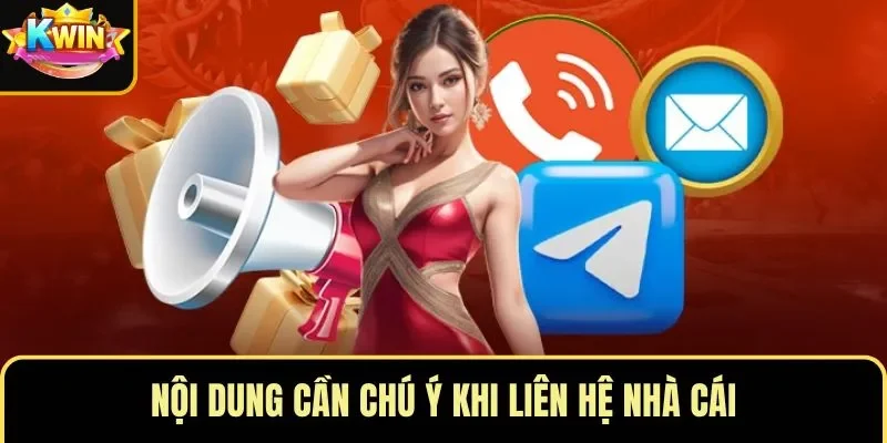 Nội dung cần chú ý khi liên hệ nhà cái